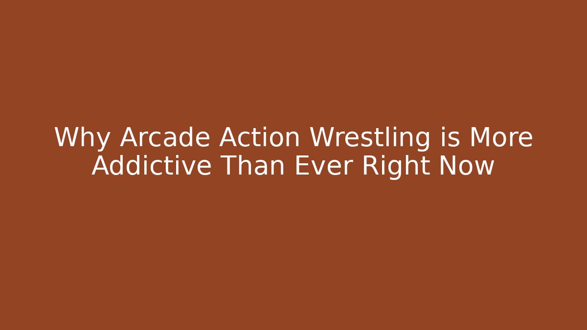 Why Arcade Action Wrestling is More Addictive Than Ever Right Now