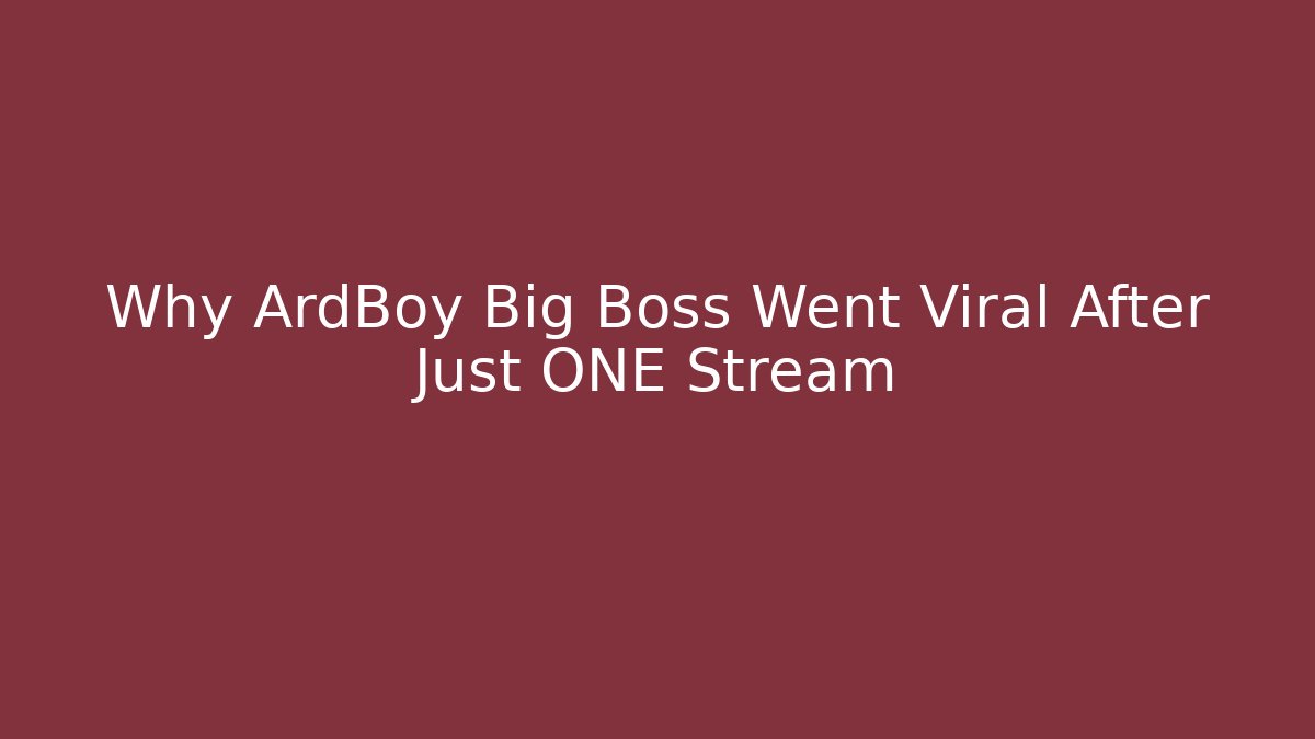 Why ArdBoy Big Boss Went Viral After Just ONE Stream