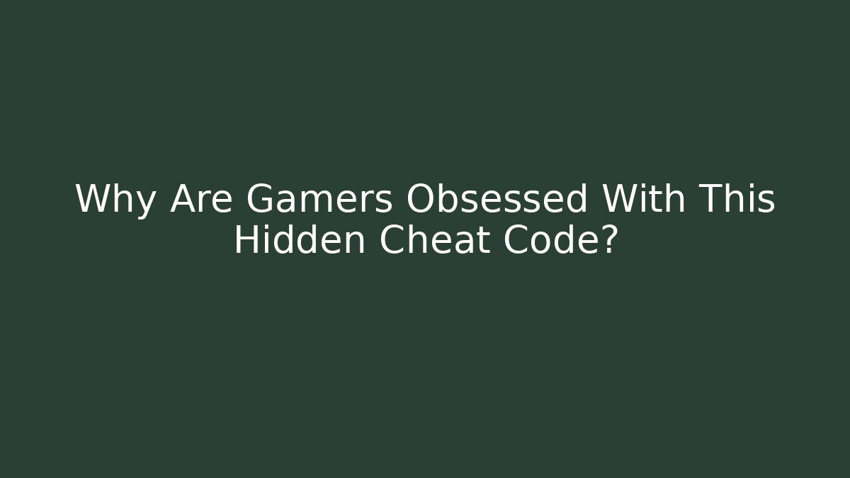 Why Are Gamers Obsessed With This Hidden Cheat Code? - Critter Realm