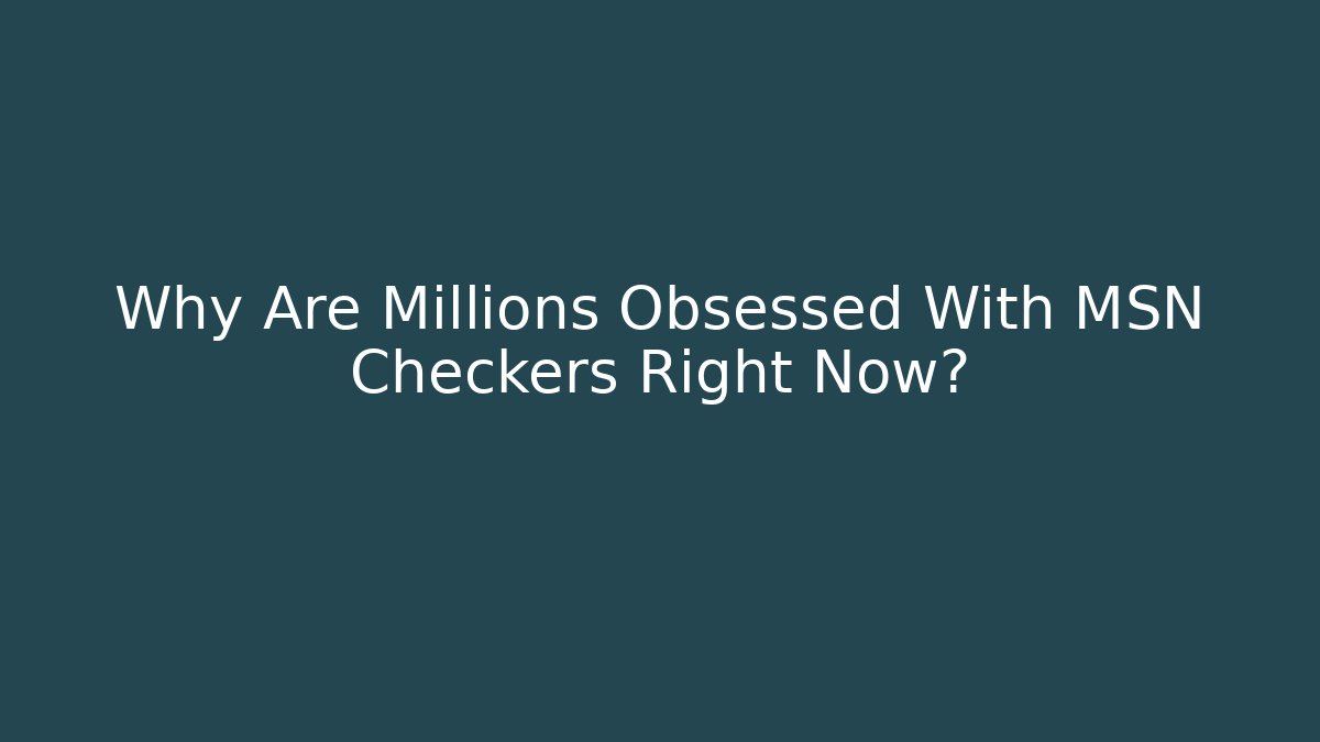 Why Are Millions Obsessed With MSN Checkers Right Now? - Critter Realm