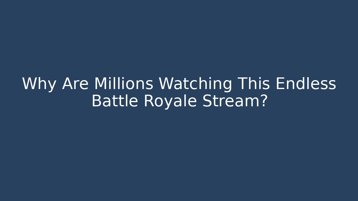 Why Are Millions Watching This Endless Battle Royale Stream? - Critter Realm