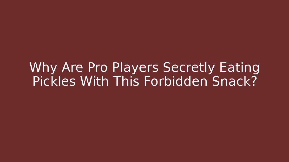 Why Are Pro Players Secretly Eating Pickles With This Forbidden Snack? - Critter Realm