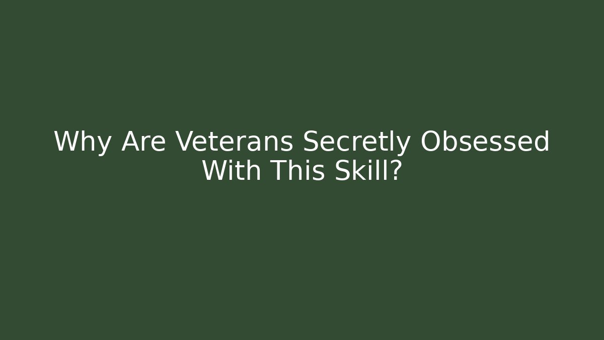 Why Are Veterans Secretly Obsessed With This Skill? - Critter Realm