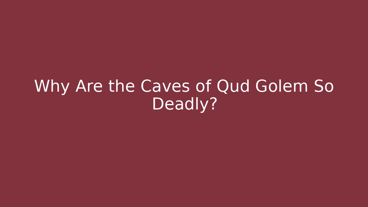 Why Are the Caves of Qud Golem So Deadly?