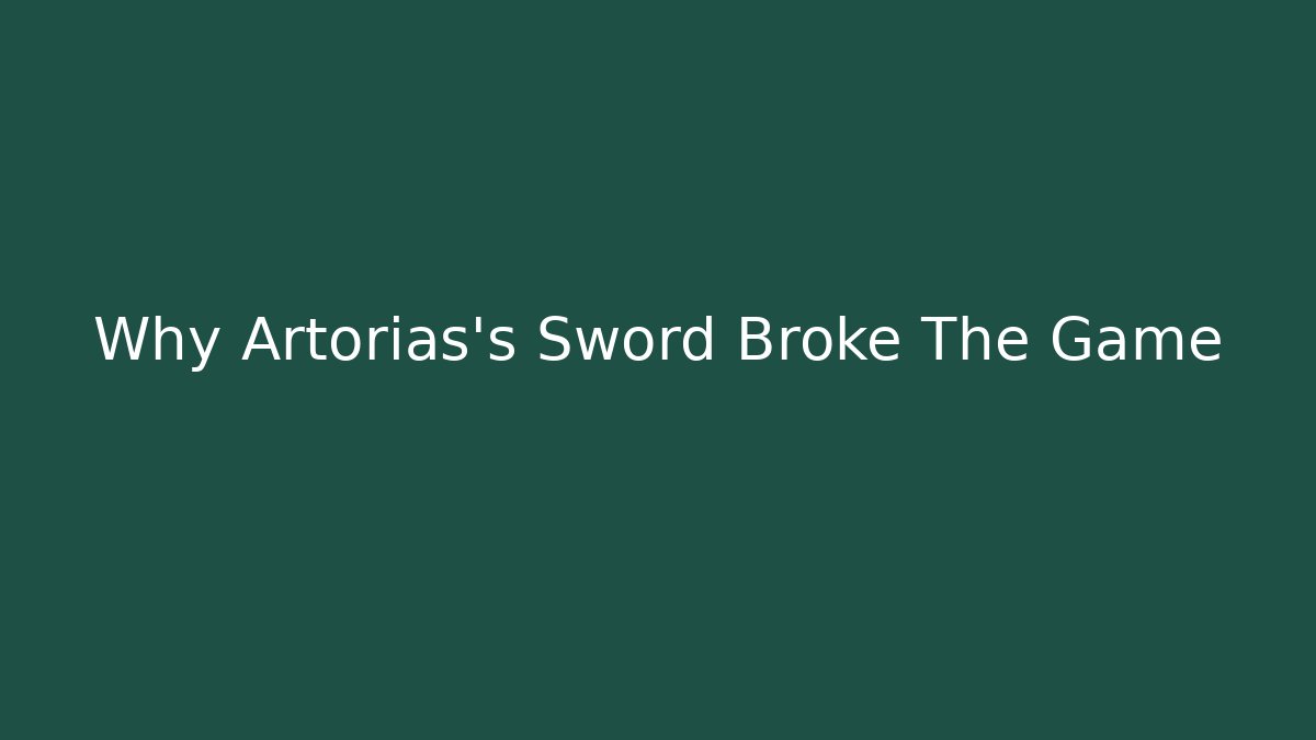 Why Artorias's Sword Broke The Game