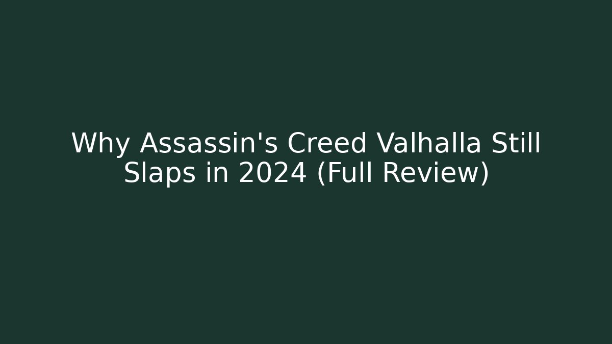 Why Assassin's Creed Valhalla Still Slaps in 2024 (Full Review)