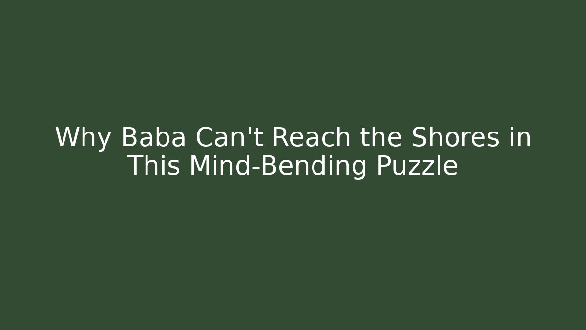 Why Baba Can't Reach the Shores in This Mind-Bending Puzzle - Critter Realm