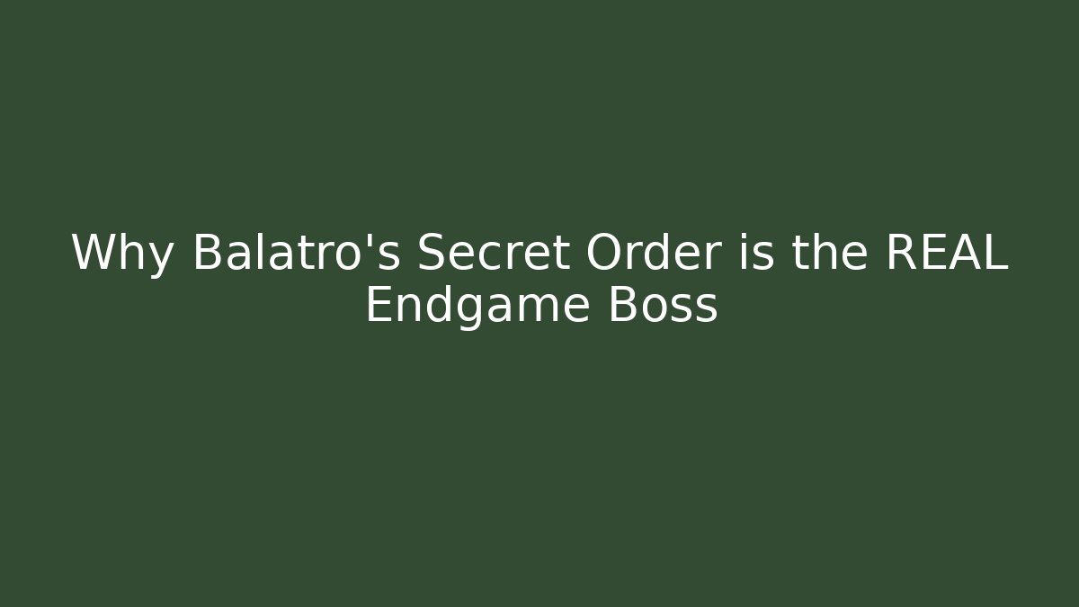 Why Balatro's Secret Order is the REAL Endgame Boss