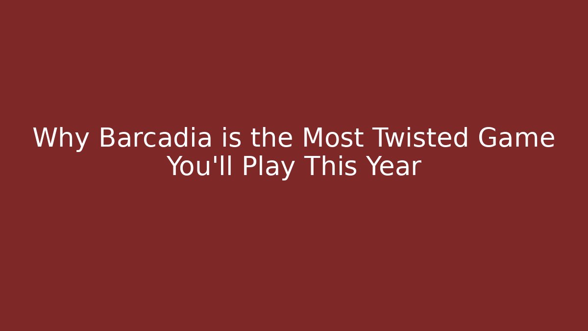 Why Barcadia is the Most Twisted Game You'll Play This Year - Critter Realm