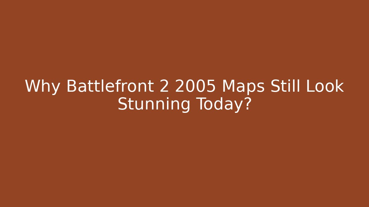 Why Battlefront 2 2005 Maps Still Look Stunning Today? - Critter Realm