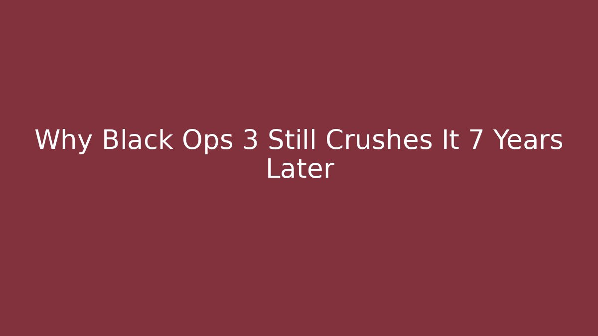 Why Black Ops 3 Still Crushes It 7 Years Later - Critter Realm