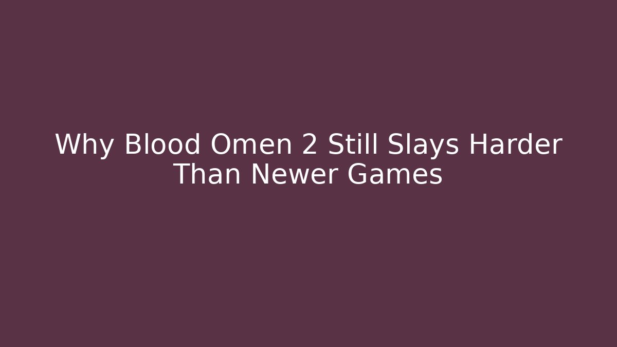 Why Blood Omen 2 Still Slays Harder Than Newer Games