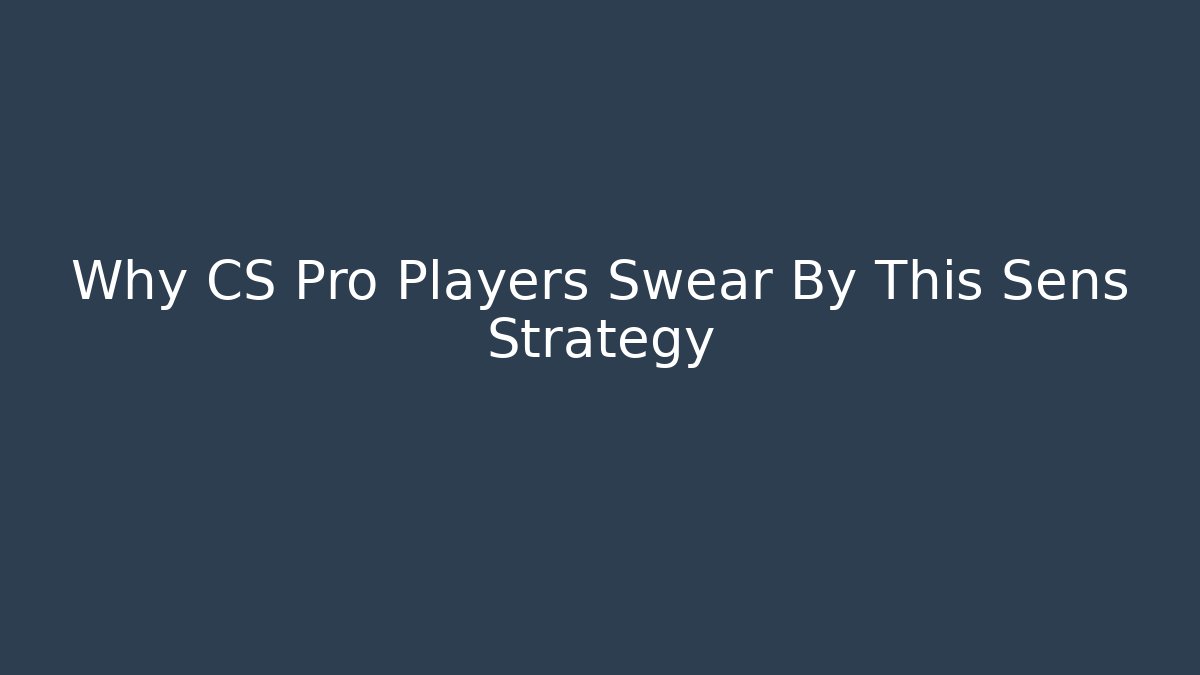 Why CS Pro Players Swear By This Sens Strategy
