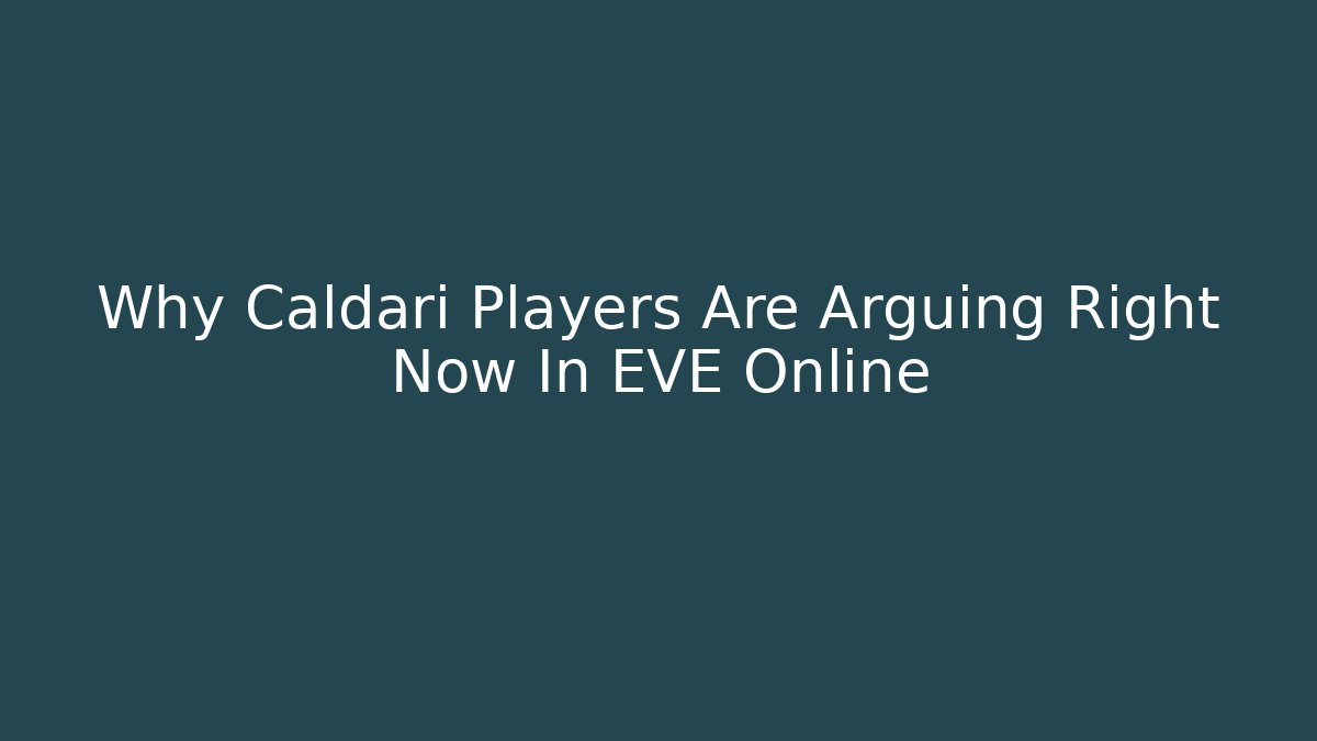 Why Caldari Players Are Arguing Right Now In EVE Online
