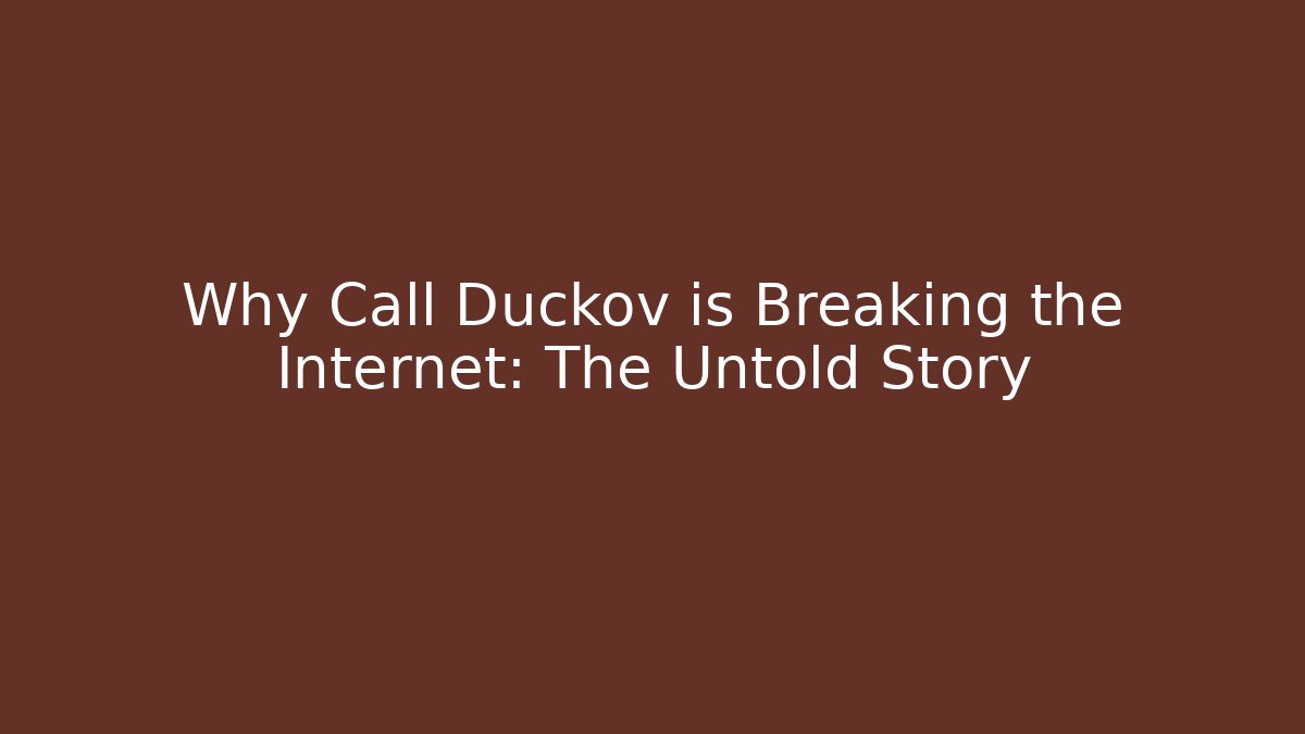 Why Call Duckov is Breaking the Internet: The Untold Story