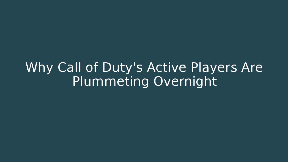 Why Call of Duty's Active Players Are Plummeting Overnight