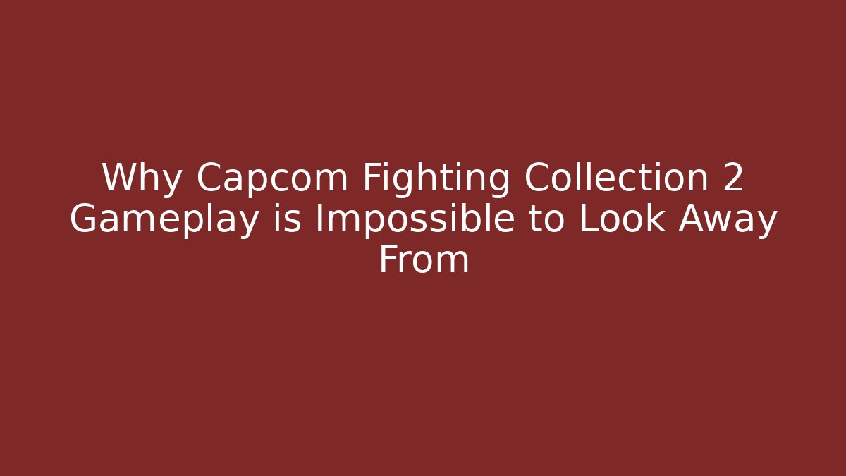 Why Capcom Fighting Collection 2 Gameplay is Impossible to Look Away From - Critter Realm