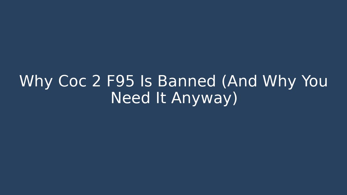 Why Coc 2 F95 Is Banned (And Why You Need It Anyway)