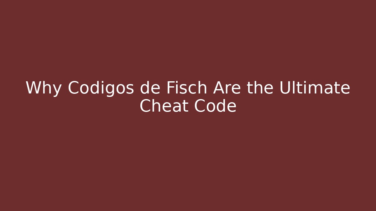 Why Codigos de Fisch Are the Ultimate Cheat Code