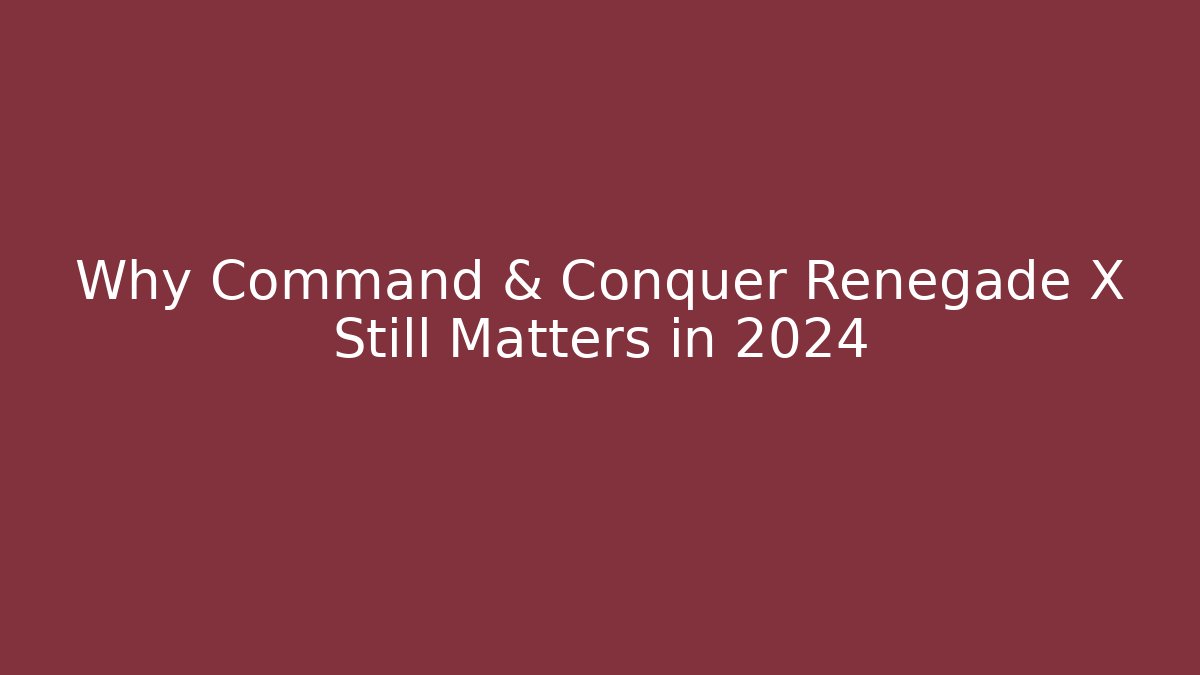 Why Command & Conquer Renegade X Still Matters in 2024 - Critter Realm