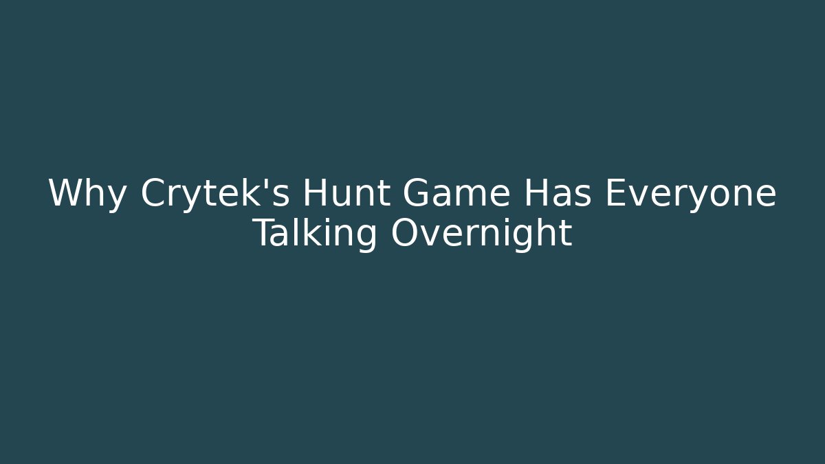 Why Crytek’s Hunt Game Has Everyone Talking Overnight - Critter Realm