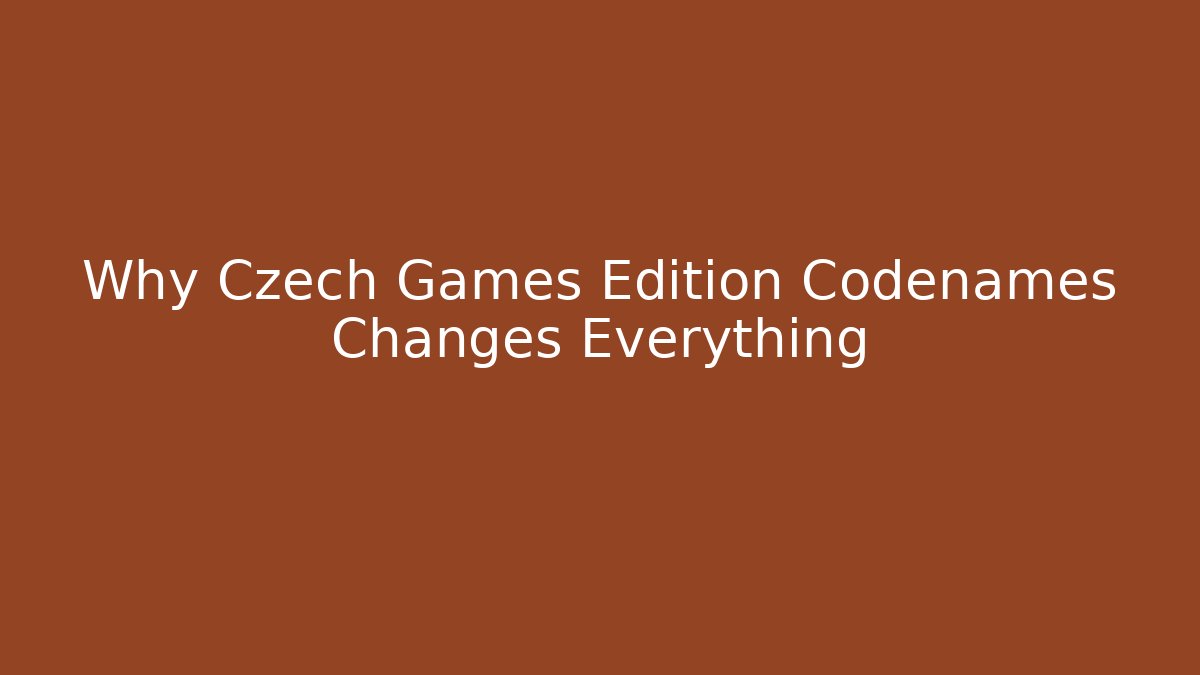 Why Czech Games Edition Codenames Changes Everything