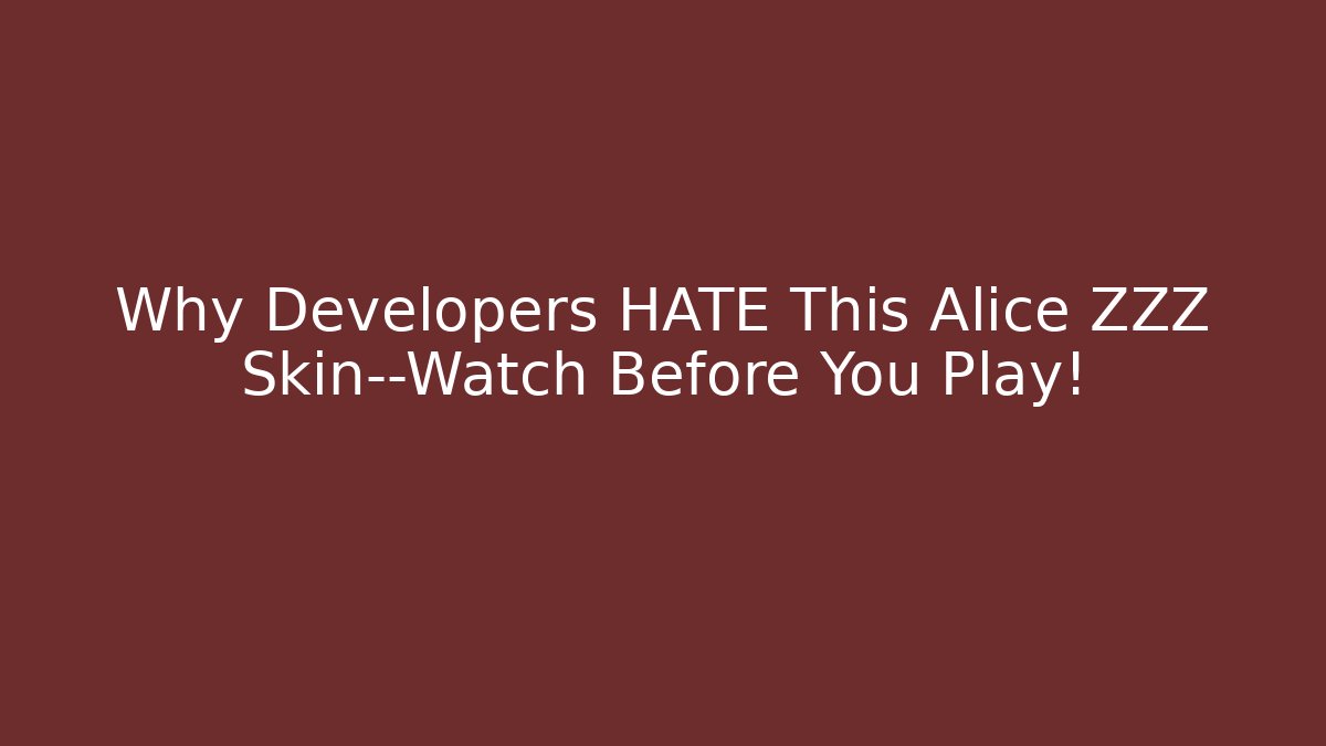 Why Developers HATE This Alice ZZZ Skin—Watch Before You Play! - Critter Realm