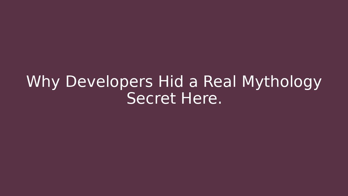 Why Developers Hid a Real Mythology Secret Here.