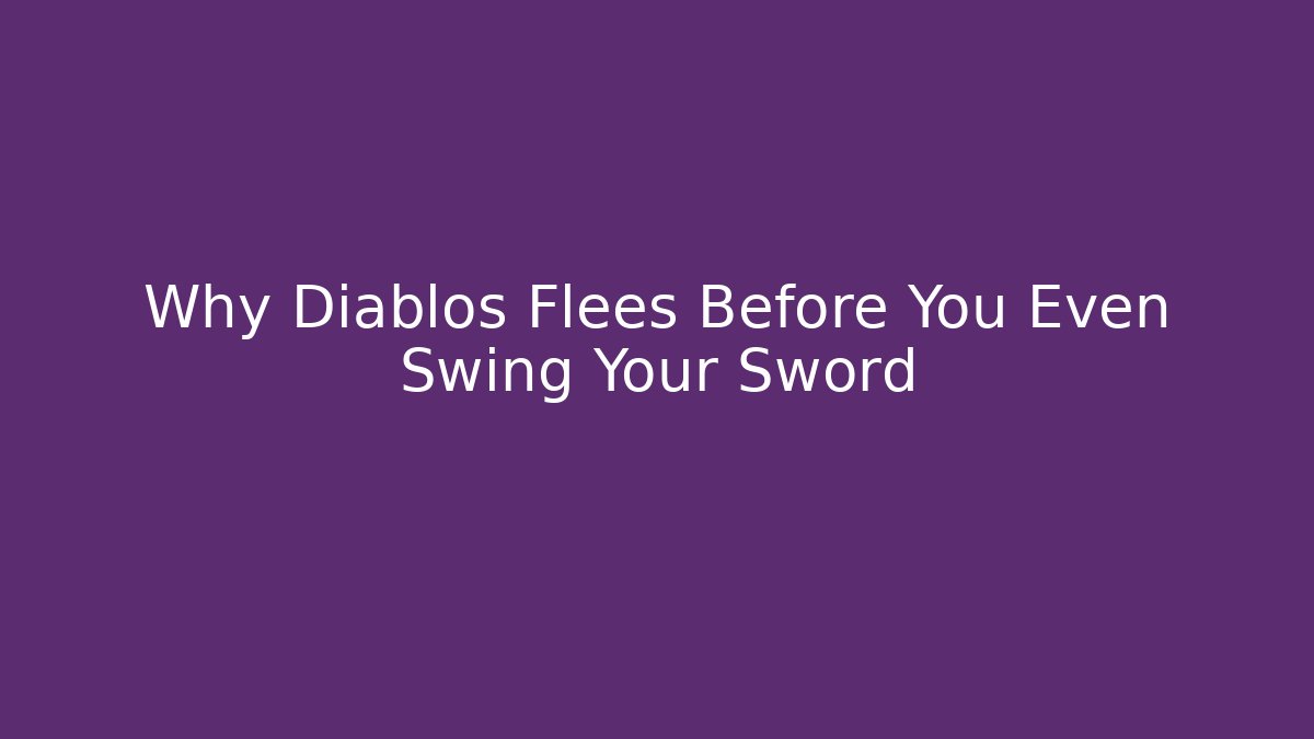 Why Diablos Flees Before You Even Swing Your Sword