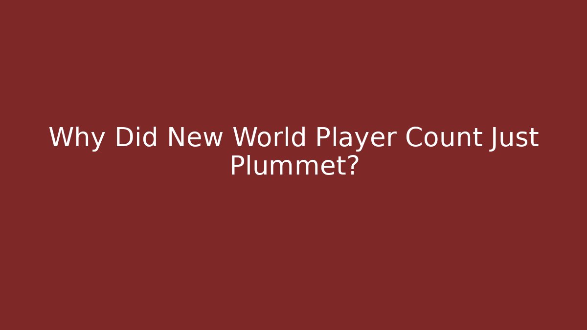 Why Did New World Player Count Just Plummet? - Critter Realm