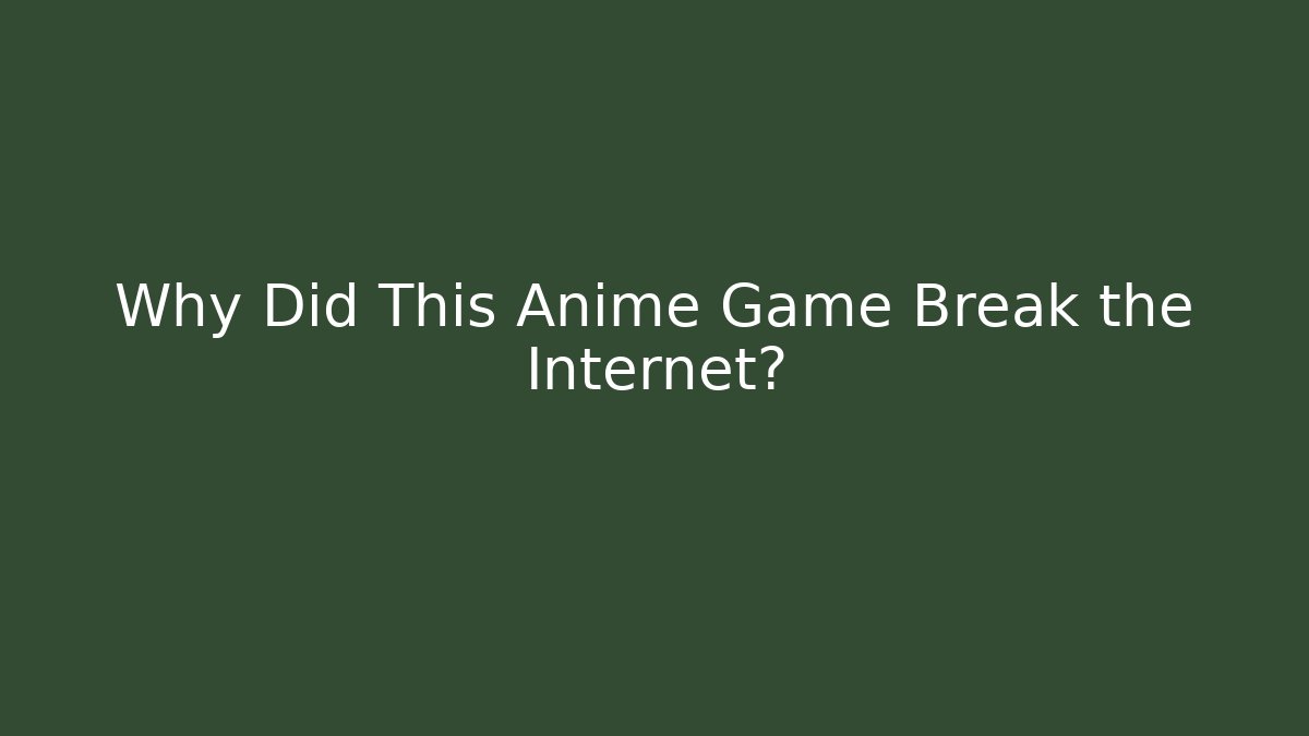 Why Did This Anime Game Break the Internet?