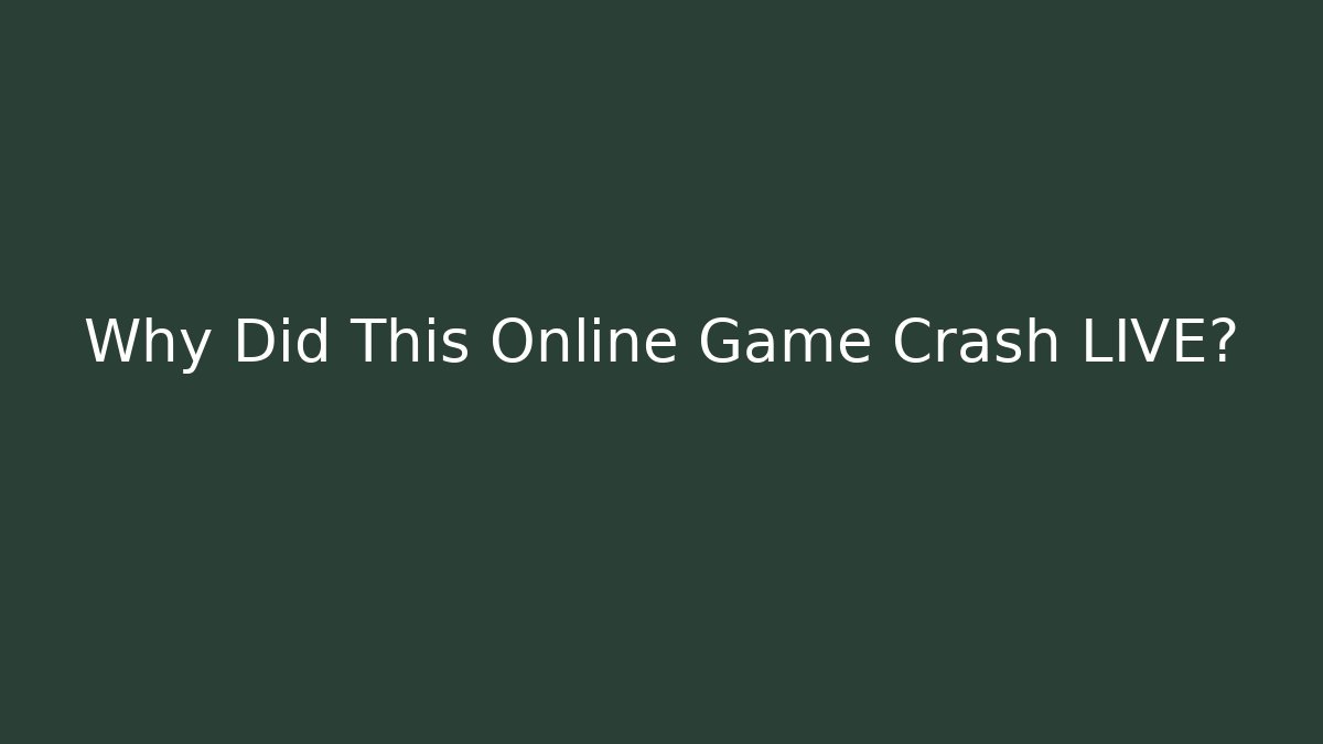 Why Did This Online Game Crash LIVE?