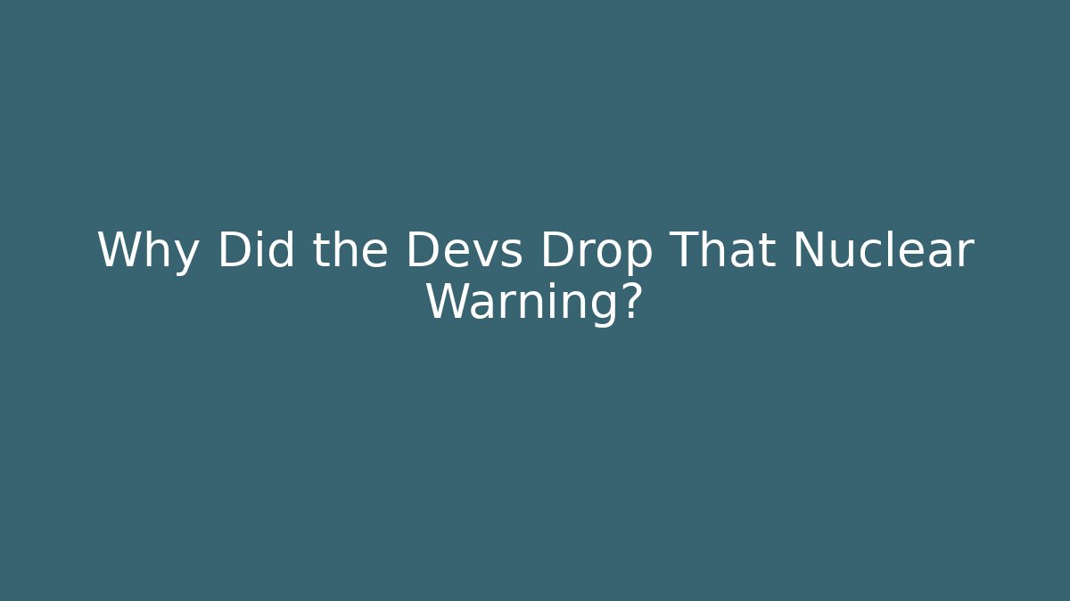 Why Did the Devs Drop That Nuclear Warning? - Critter Realm