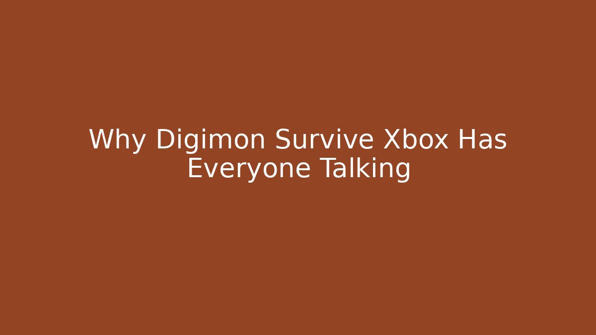 Why Digimon Survive Xbox Has Everyone Talking - Critter Realm