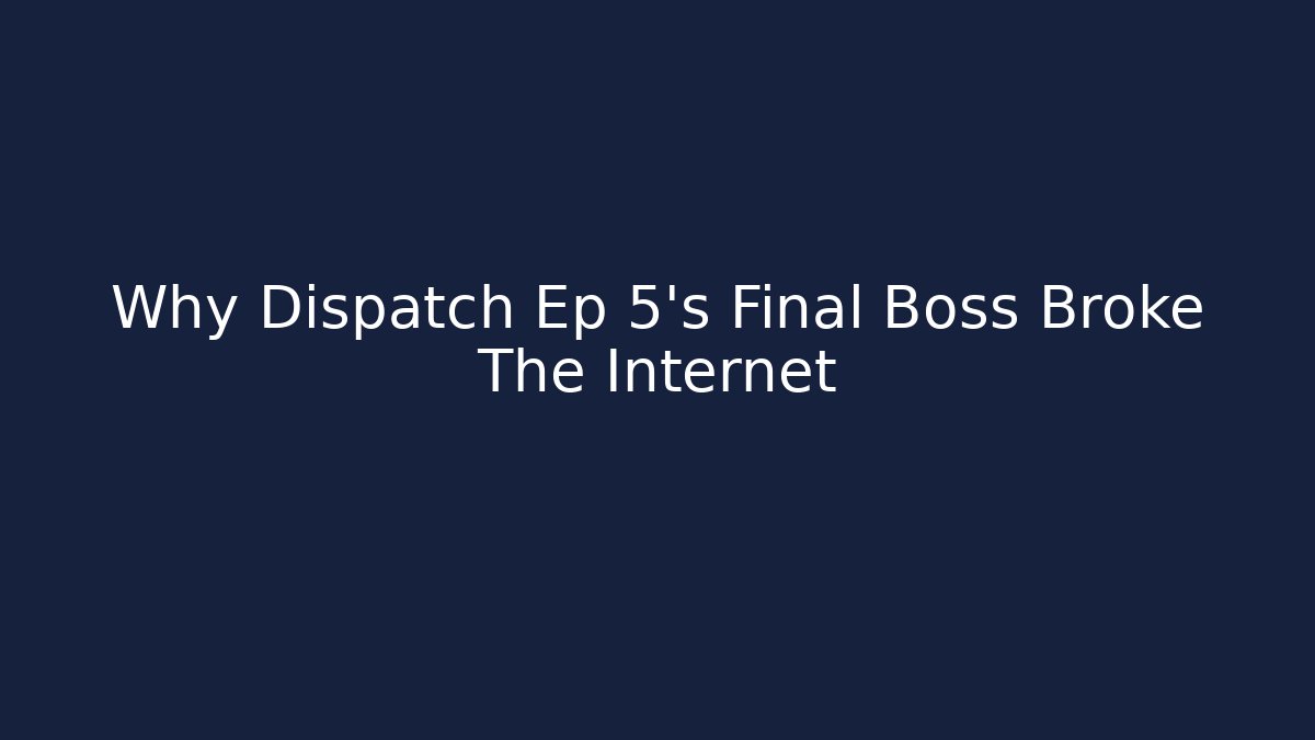 Why Dispatch Ep 5's Final Boss Broke The Internet
