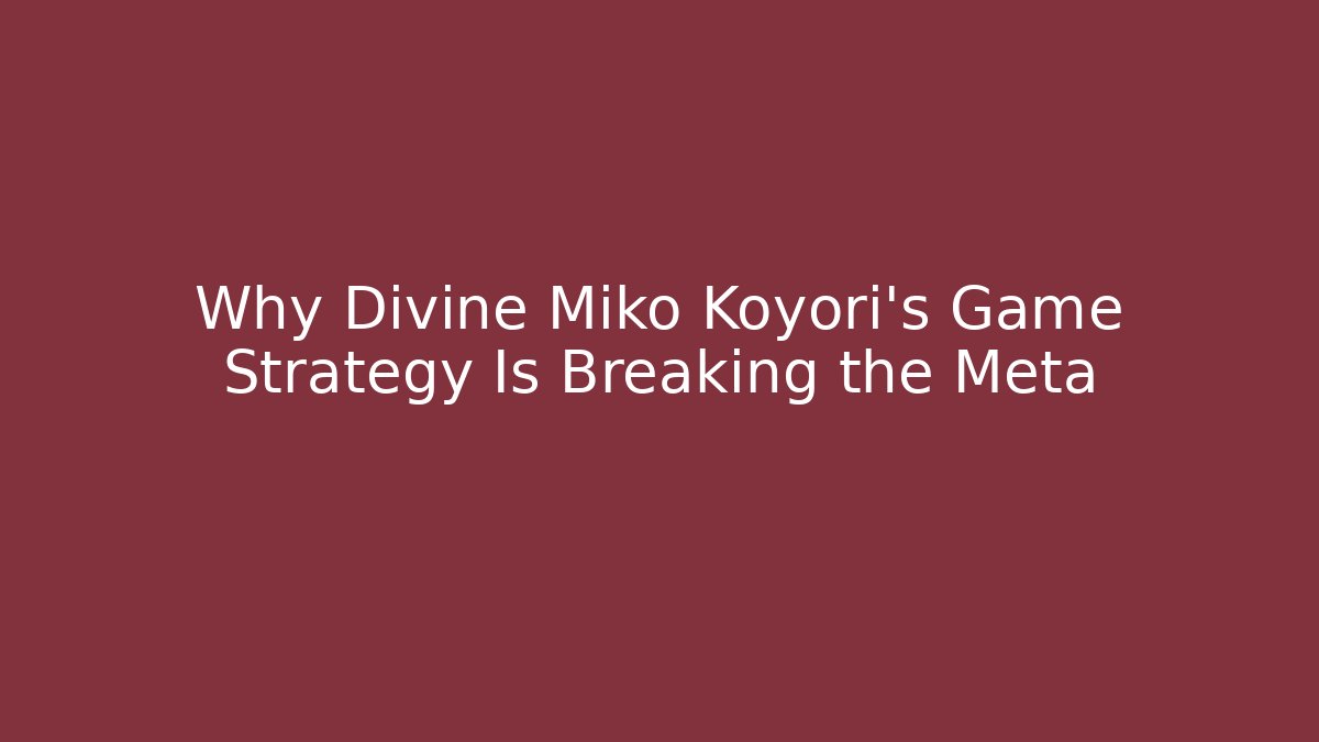 Why Divine Miko Koyori's Game Strategy Is Breaking the Meta
