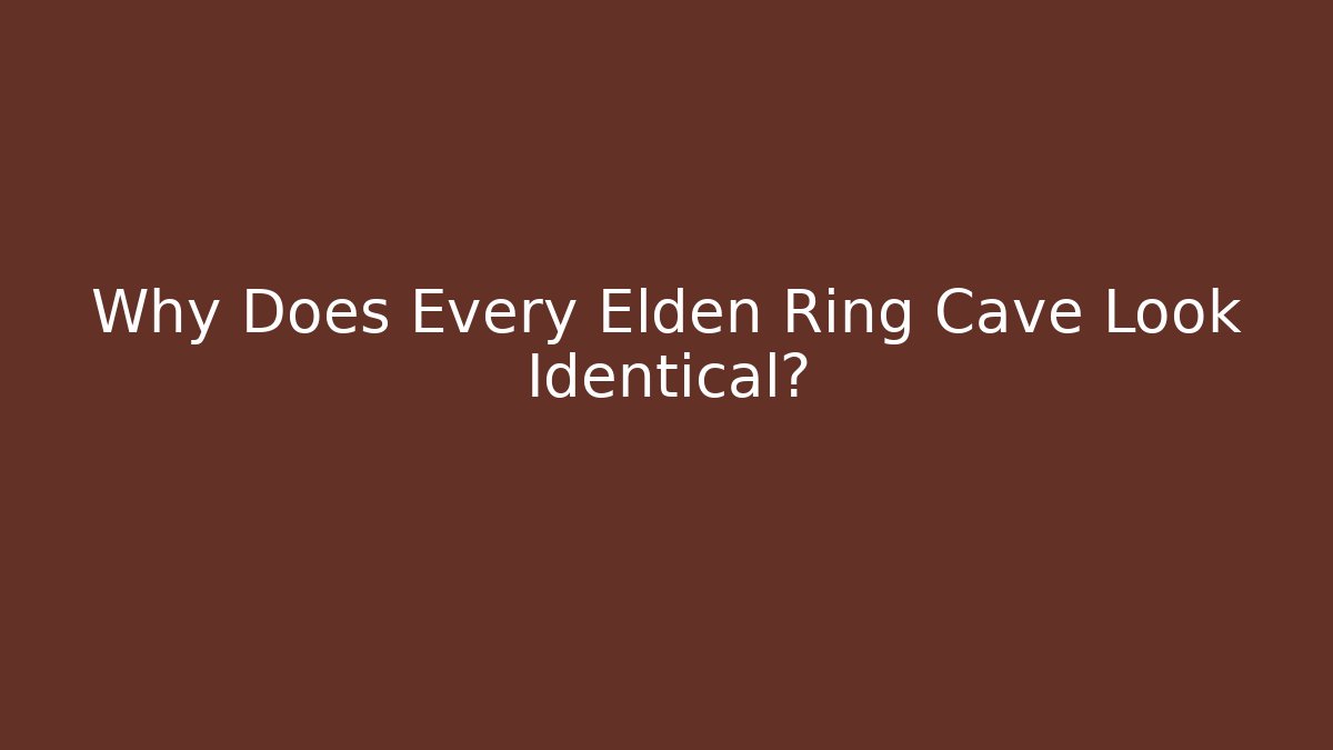 Why Does Every Elden Ring Cave Look Identical? - Critter Realm
