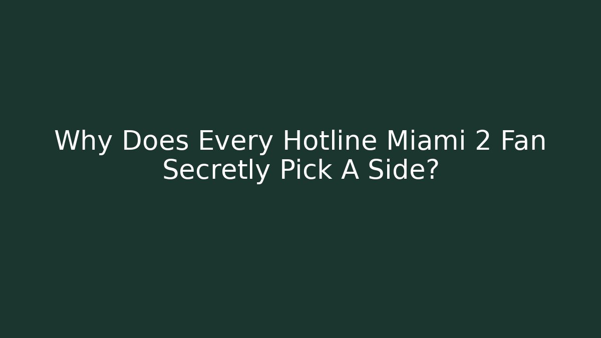 Why Does Every Hotline Miami 2 Fan Secretly Pick A Side?
