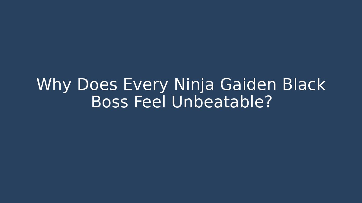 Why Does Every Ninja Gaiden Black Boss Feel Unbeatable? - Critter Realm