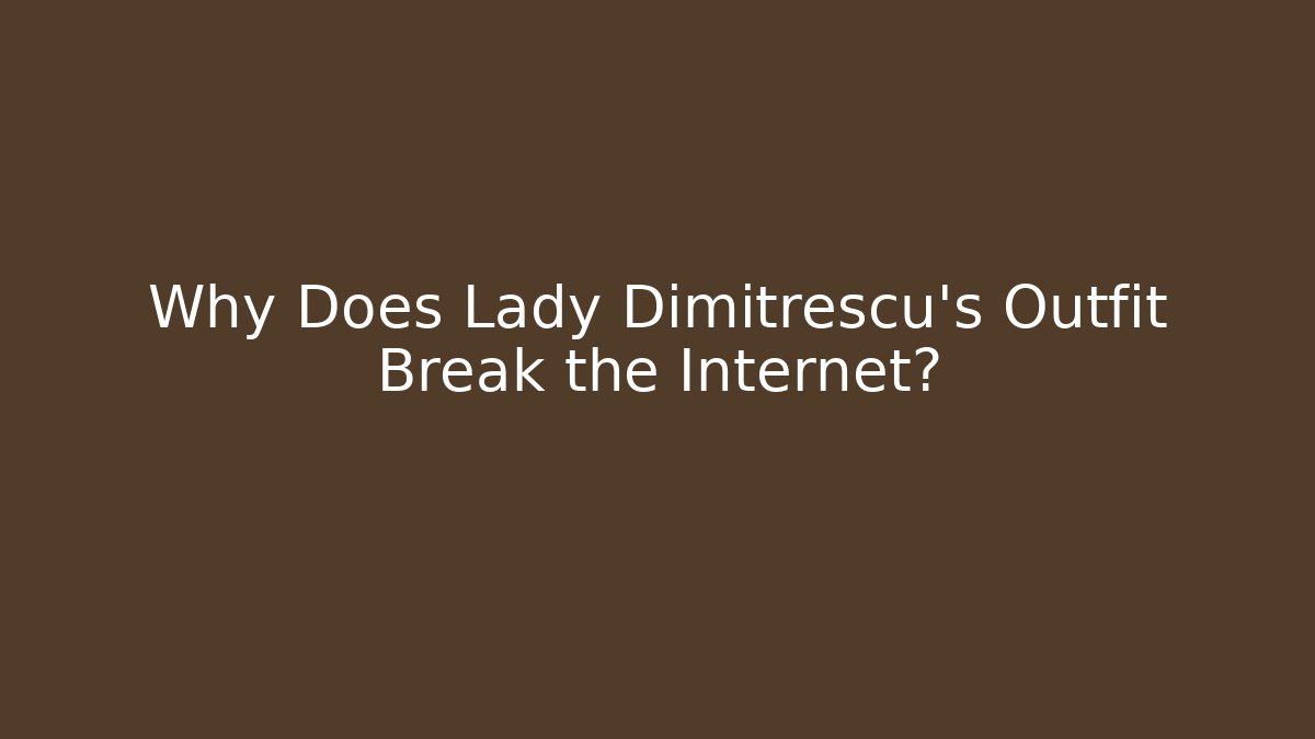 Why Does Lady Dimitrescu's Outfit Break the Internet?