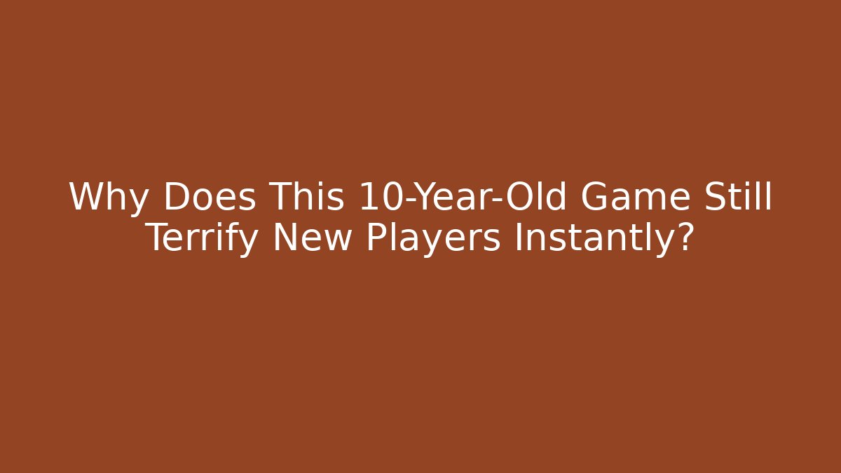 Why Does This 10-Year-Old Game Still Terrify New Players Instantly?