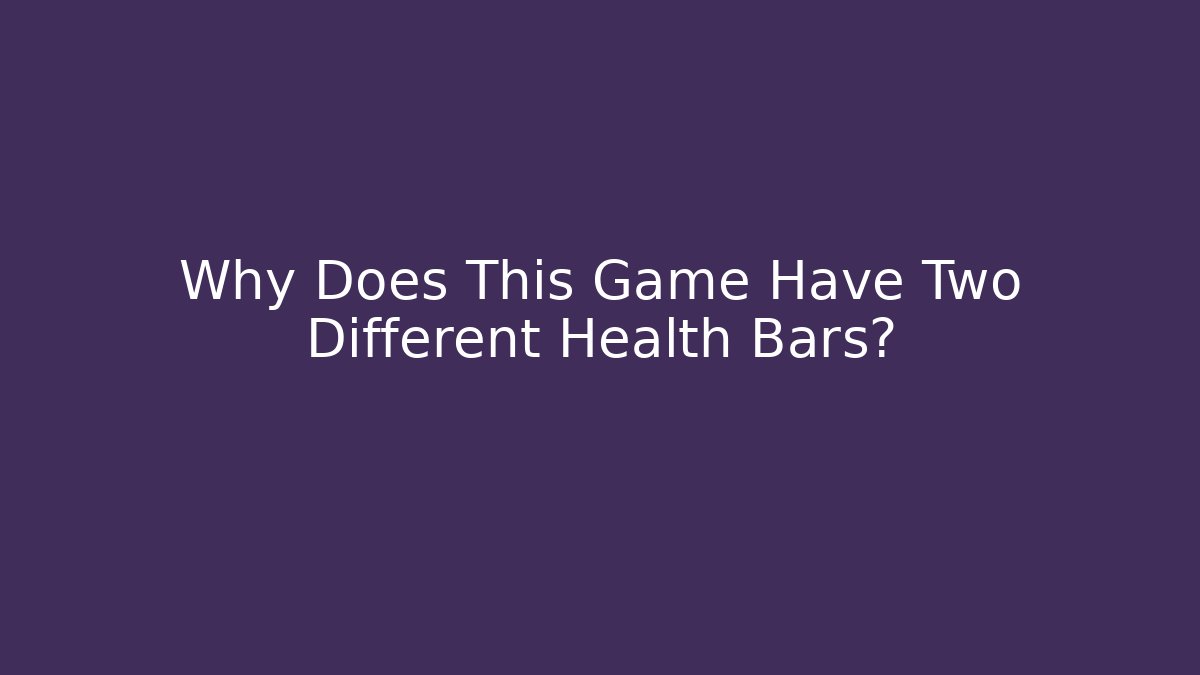 Why Does This Game Have Two Different Health Bars? - Critter Realm