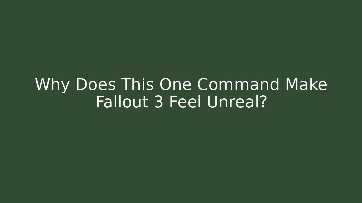 Why Does This One Command Make Fallout 3 Feel Unreal? - Critter Realm