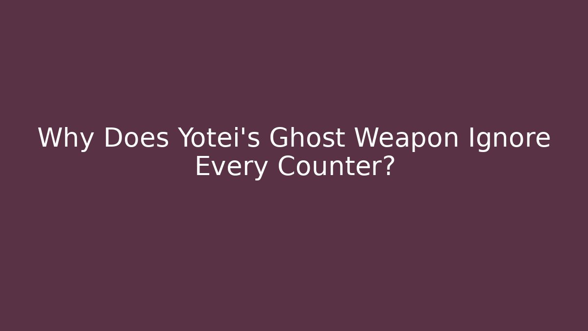 Why Does Yotei's Ghost Weapon Ignore Every Counter?