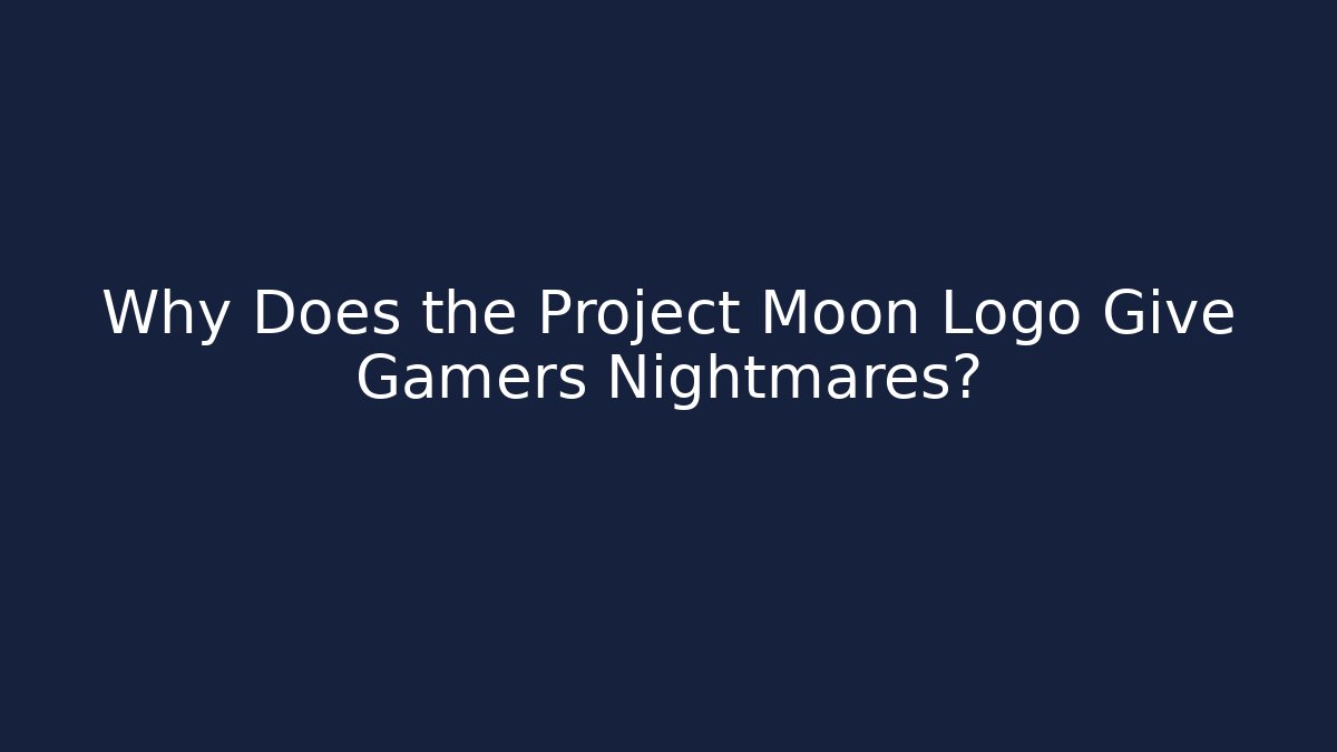 Why Does the Project Moon Logo Give Gamers Nightmares?