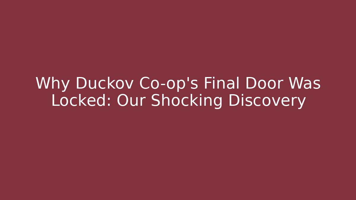 Why Duckov Co-op's Final Door Was Locked: Our Shocking Discovery