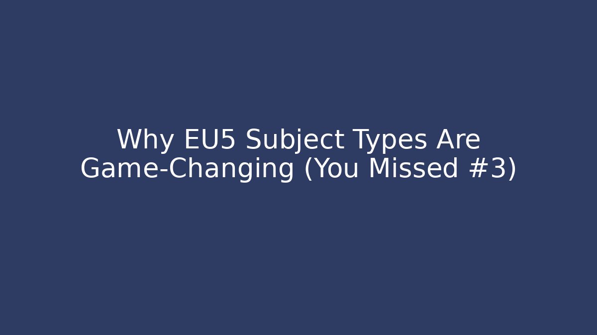 Why EU5 Subject Types Are Game-Changing (You Missed #3)