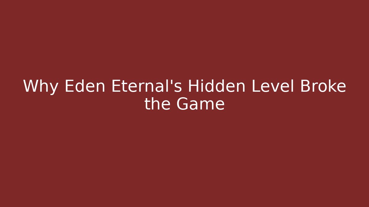 Why Eden Eternal's Hidden Level Broke the Game - Critter Realm