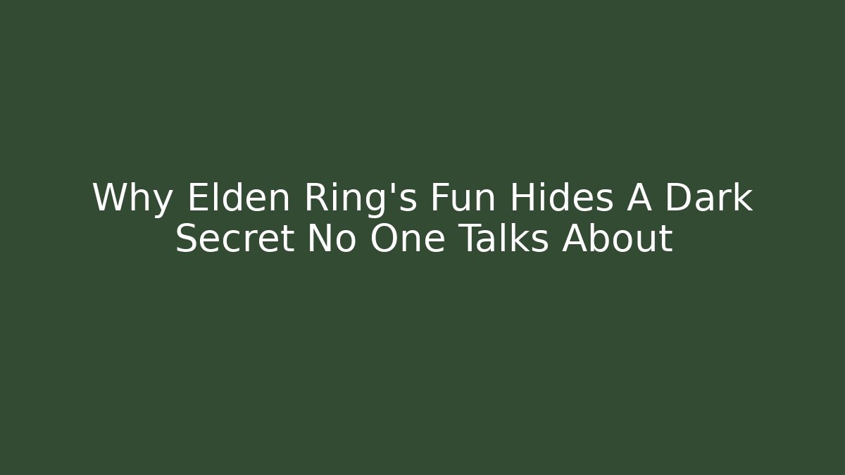 Why Elden Ring's Fun Hides A Dark Secret No One Talks About