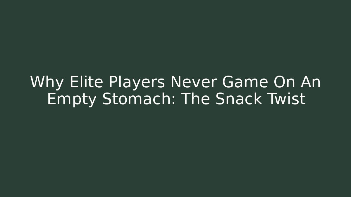 Why Elite Players Never Game On An Empty Stomach: The Snack Twist - Critter Realm